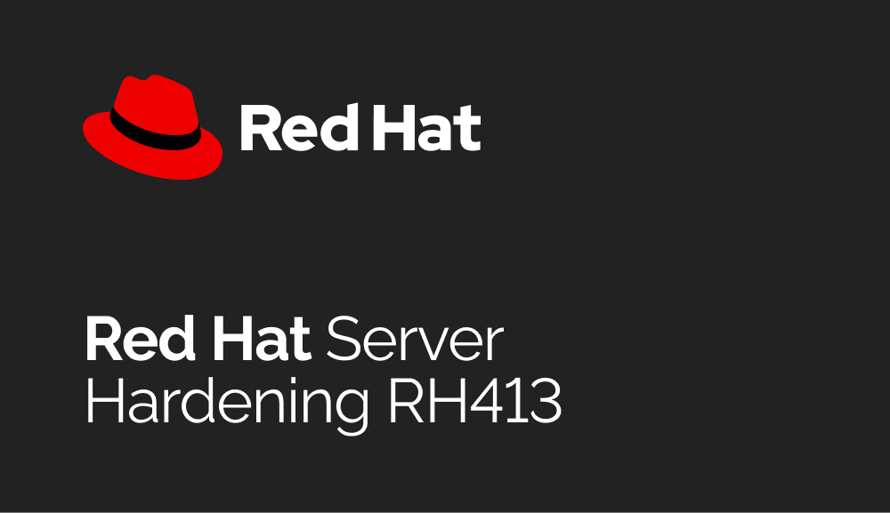 Red Hat Server Hardening RH413