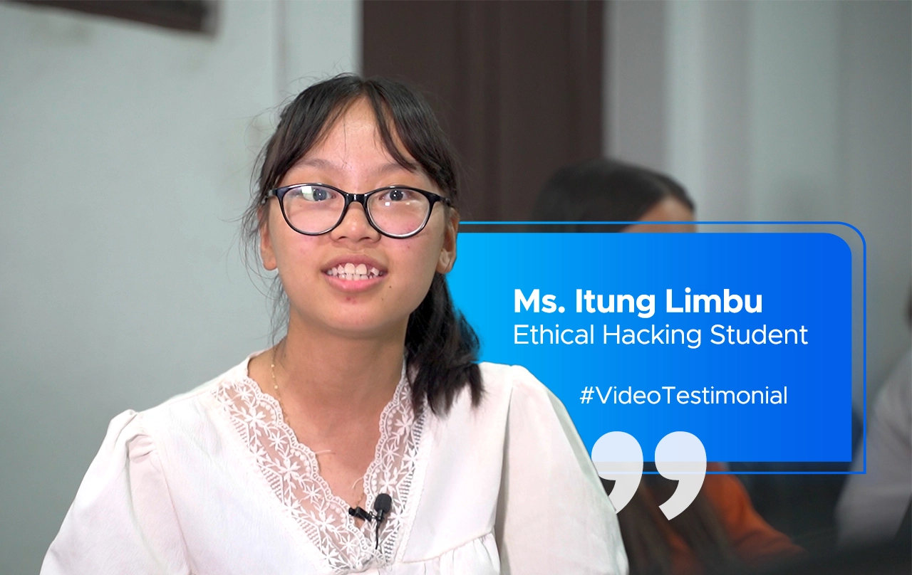 Testimonial by Ms. Itung Limbu, student of Broadway Infosys who has completed Ethical Hacking Training at Broadway Infosys
